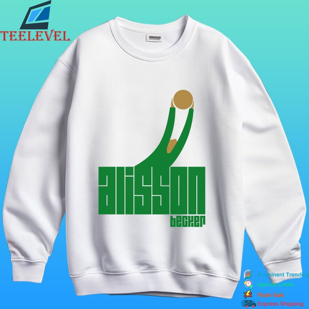 Alisson Alisson Alisson Liverpool Shirt