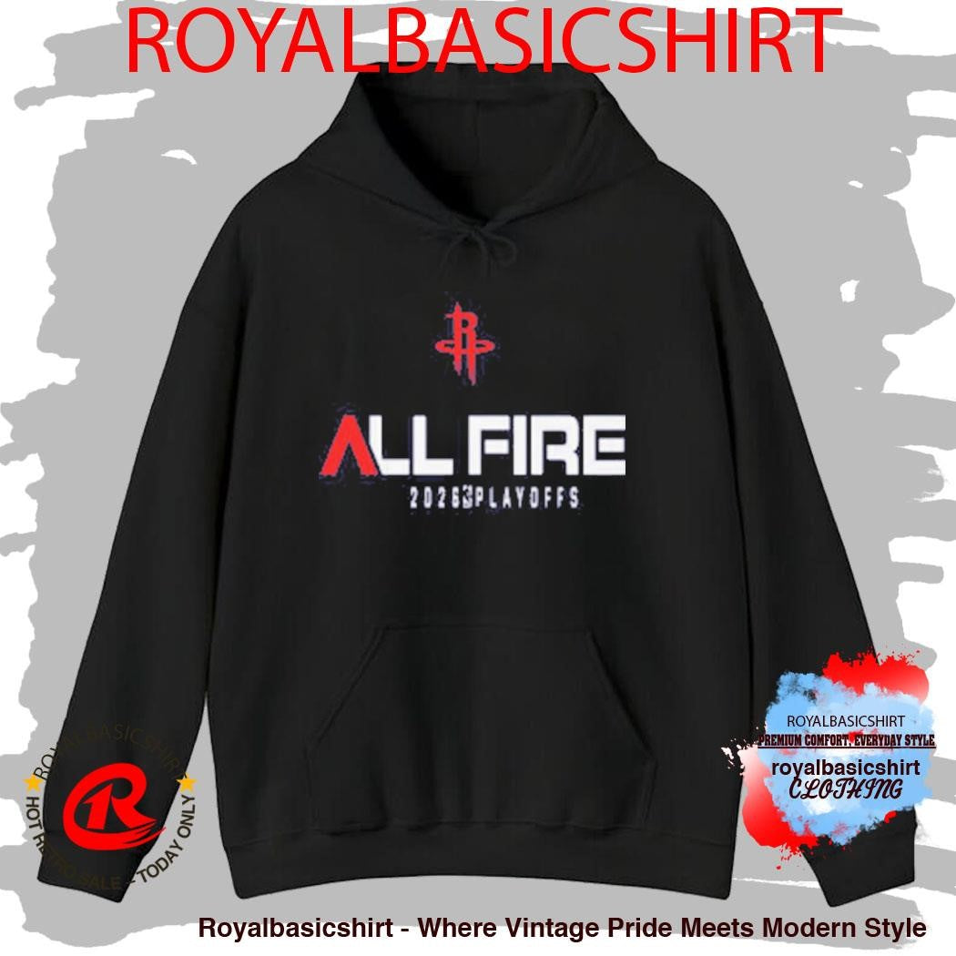 All Fire Houston Rockets Playoff Hype Shirt