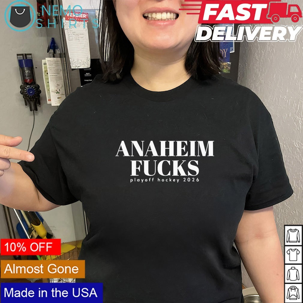 Anaheim fucks playoff Anaheim Ducks hockey 2026 shirt