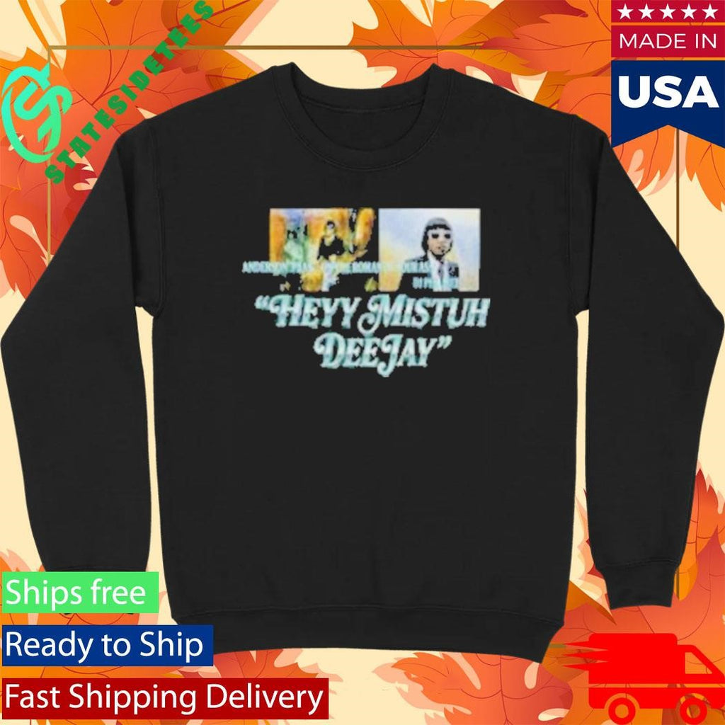 Anderson Paak Heyy Mistuh Deejay Shirt