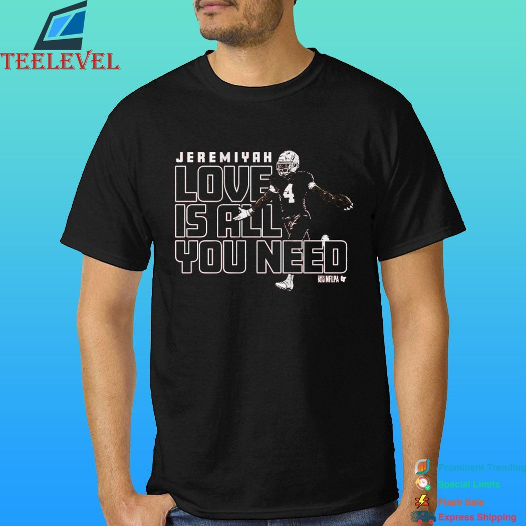 Arizona Cardinals Jeremiyah Love Is All You Need Shirt