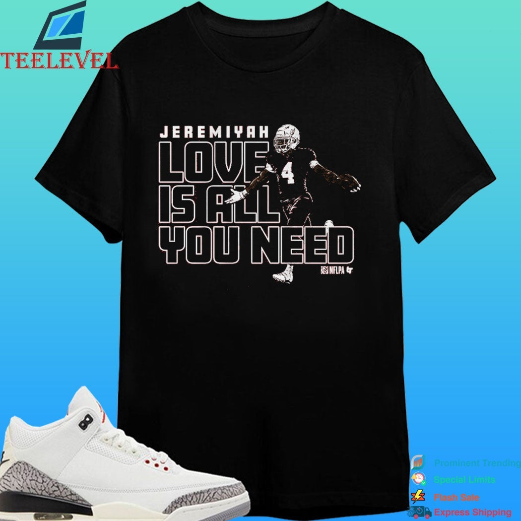 Arizona Cardinals Jeremiyah Love Is All You Need Shirt