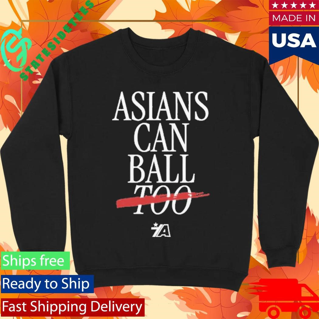 Asians Can Ball Too Asian Americans Sports Shirt
