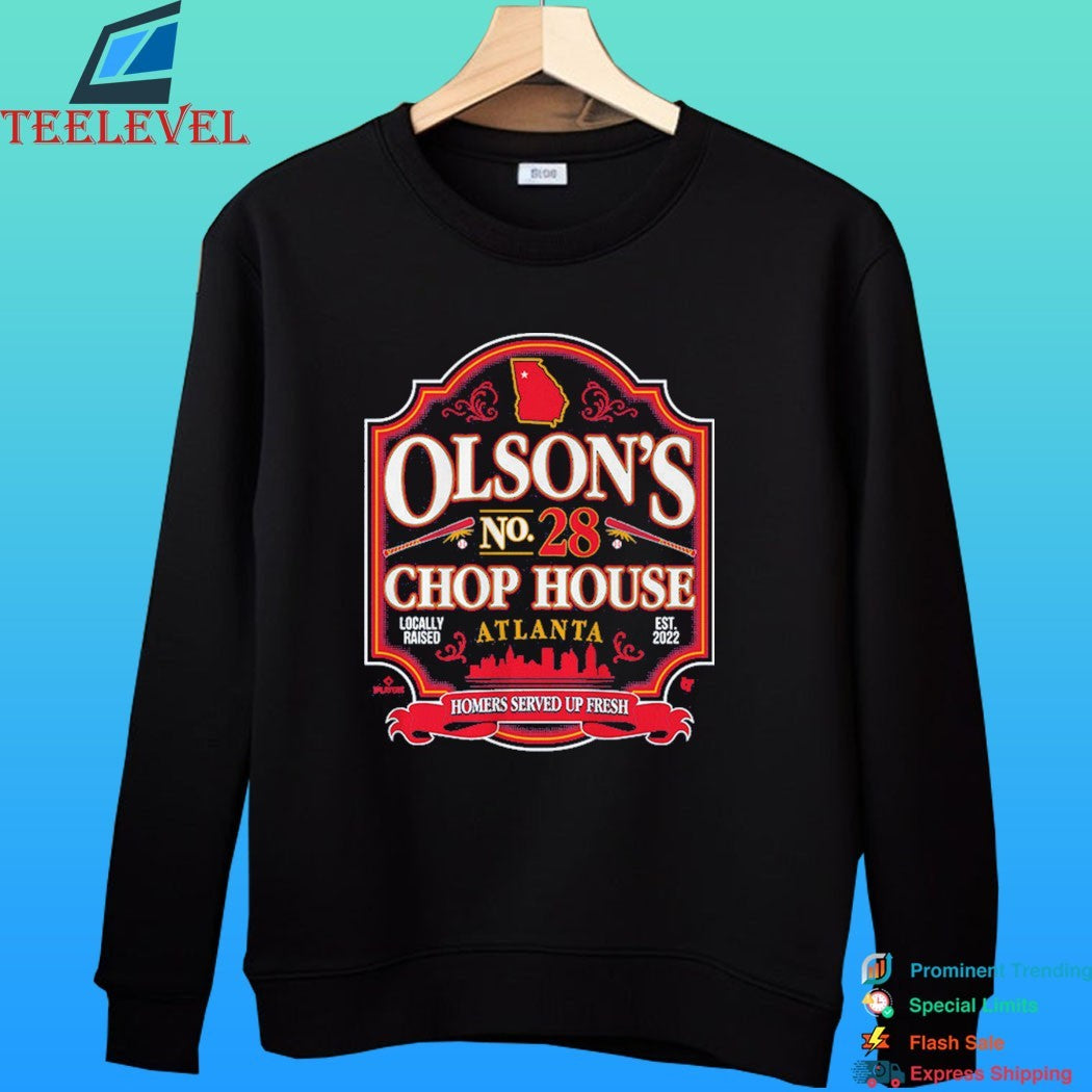 Atlanta Braves Matt Olson’s No 28 Chop House Atlanta Homers Served Up Fresh Locally Raised Est 2022 Shirt