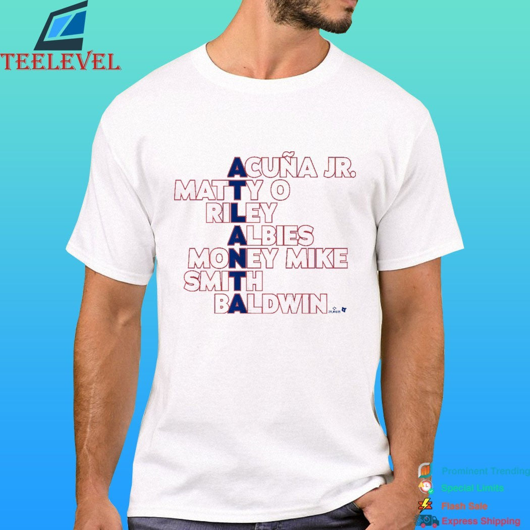 Atlanta Braves Names 2026 Acuña Jr Matty O Riley Albies Money Mike Smith Baldwin Shirt