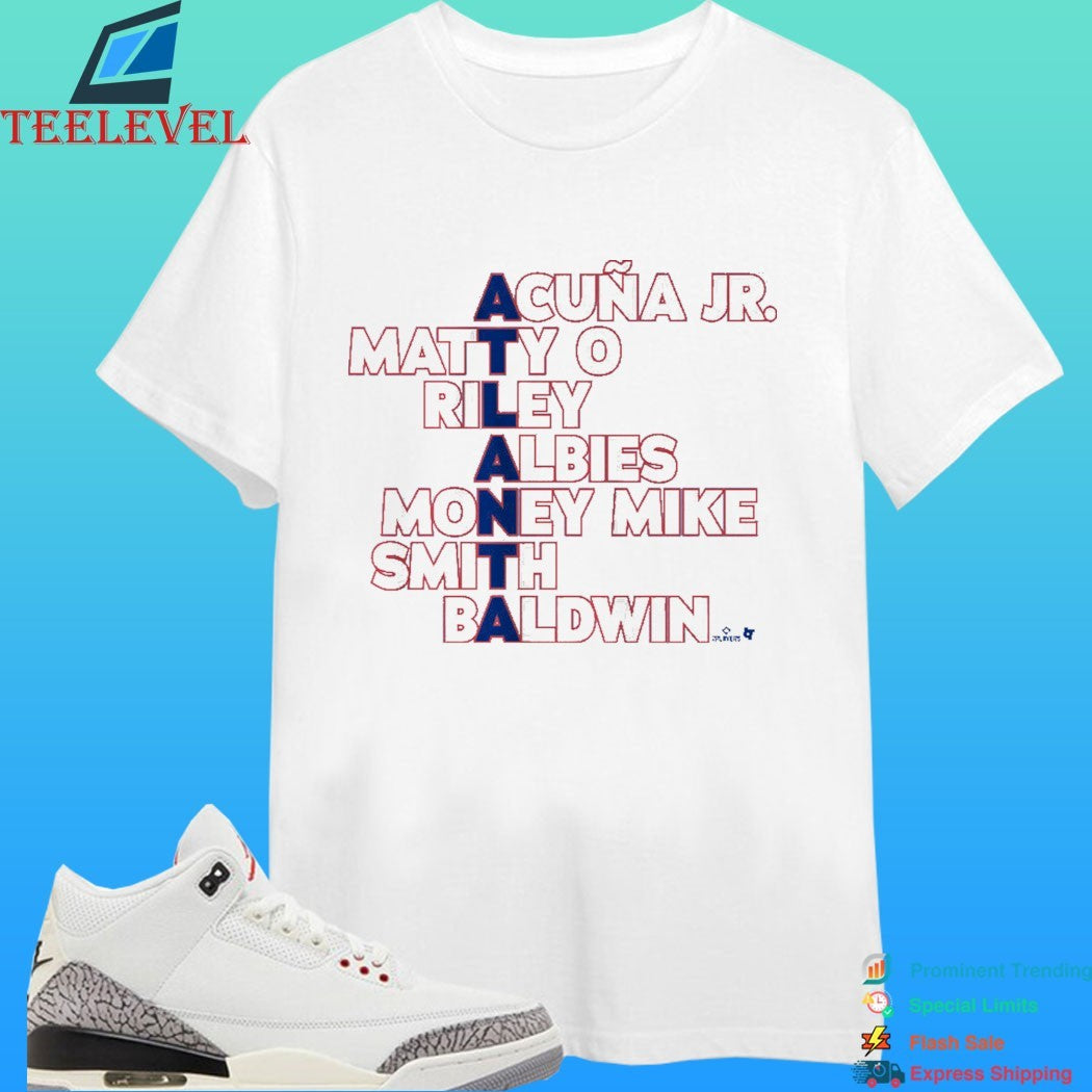 Atlanta Braves Names 2026 Acuña Jr Matty O Riley Albies Money Mike Smith Baldwin Shirt