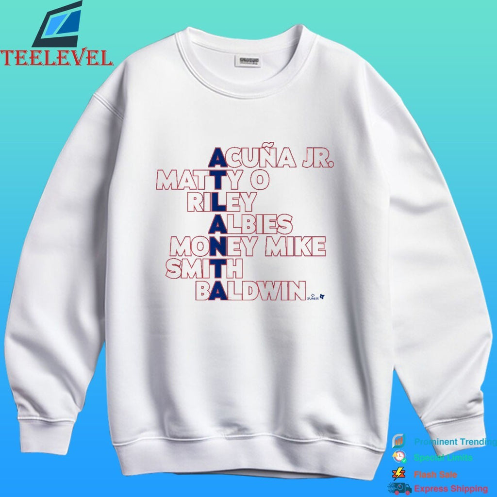 Atlanta Braves Names 2026 Acuña Jr Matty O Riley Albies Money Mike Smith Baldwin Shirt