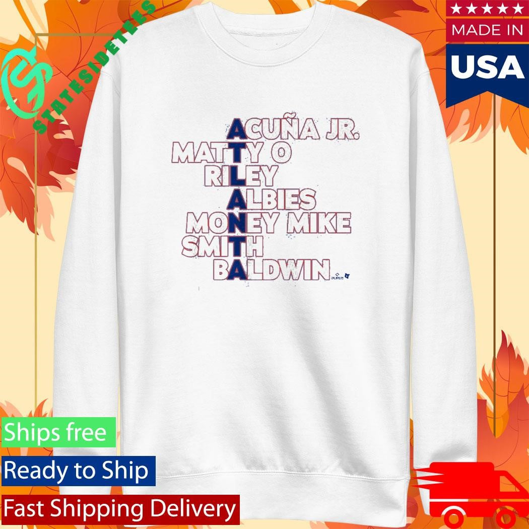 Atlanta Names Acuna Jr Matt O’Riley Albies Money Mike Smith Baldwin Shirt