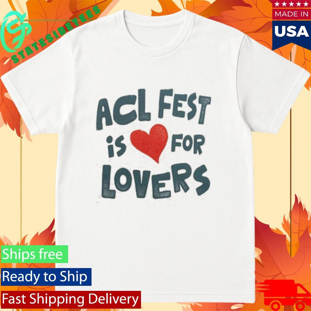 Austin City Limits ACL Music Festival 2026 Merch ACL Fest Is For Lovers Online Exclusive Shirt