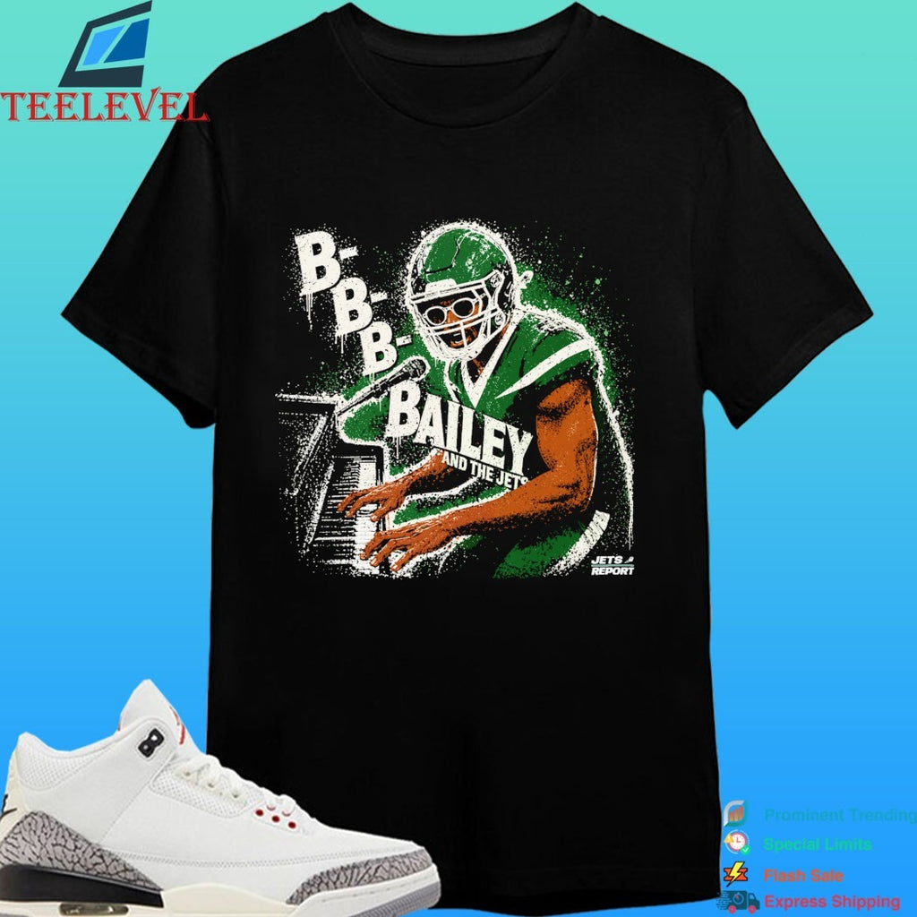 B-B-B-Bailey And The Jets From Jets Report Shirt