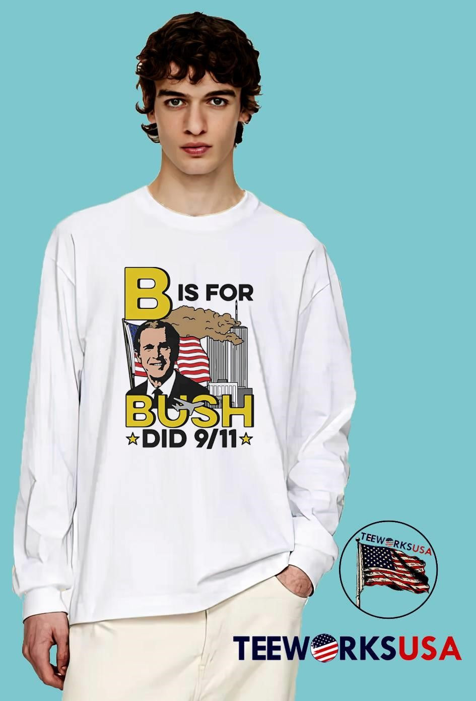 B Is For Bush Did 9 11 burning city shirt