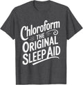 Chloroform Funny Dark Humor Sarcastic Fun Ironic