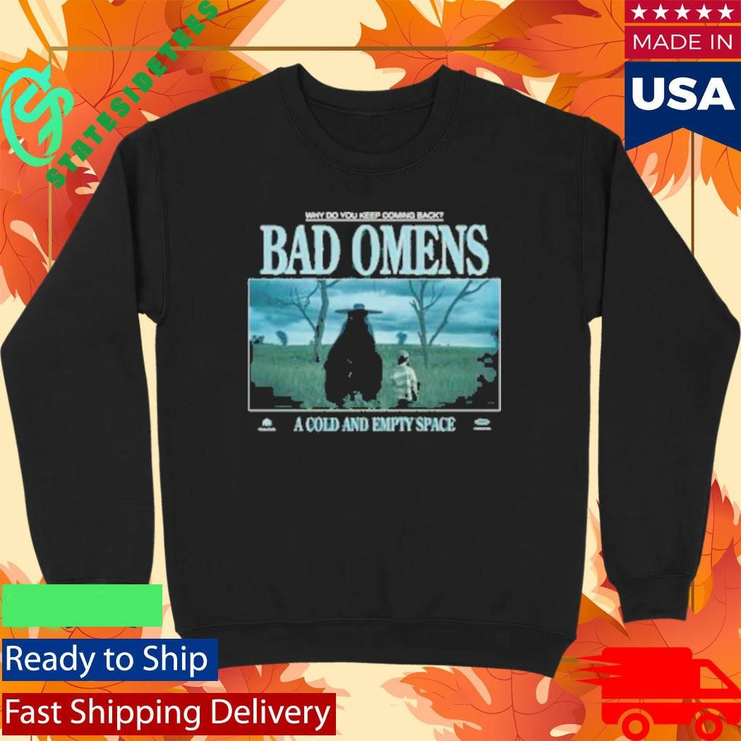 Bad Omens A Cold And Empty Space Shirt