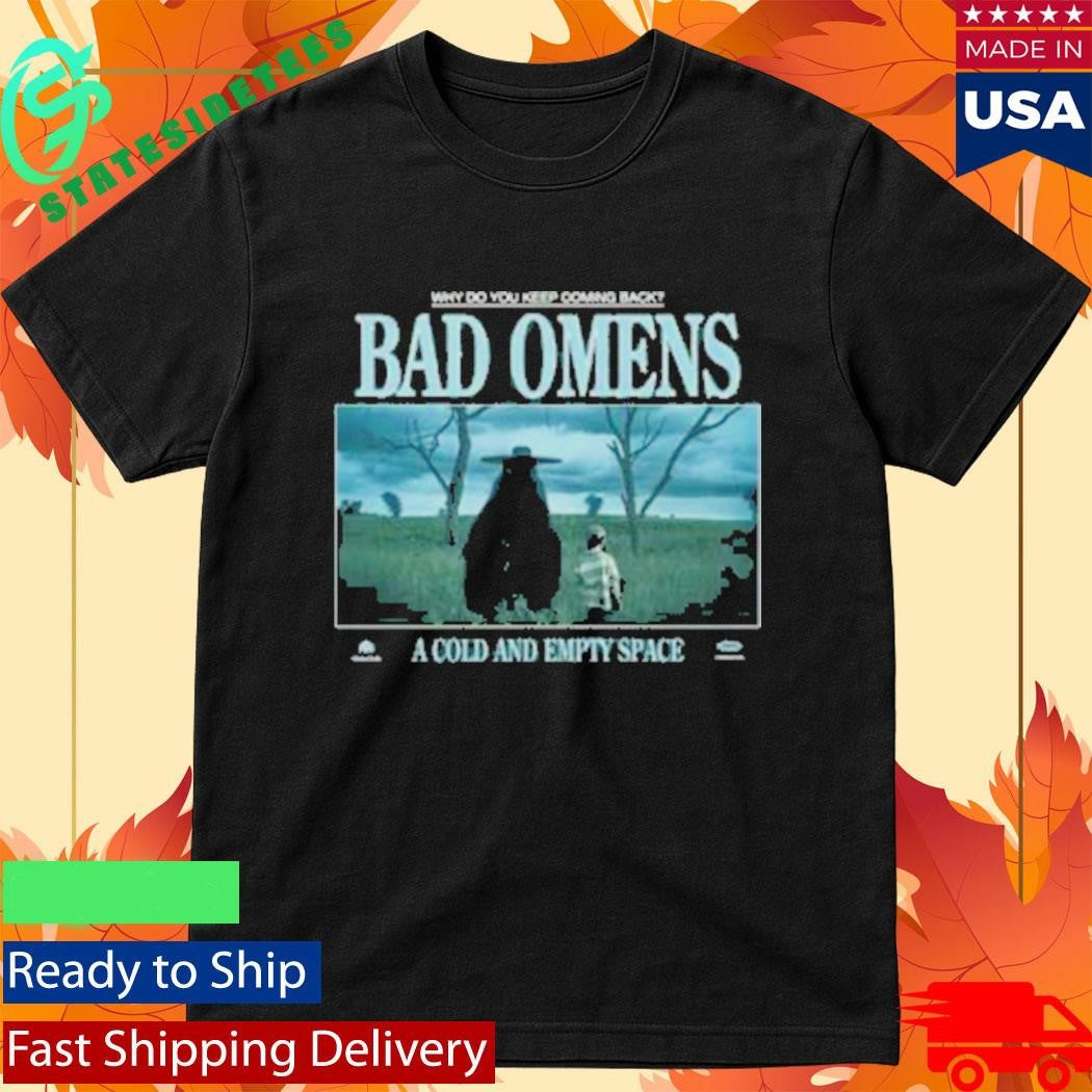 Bad Omens A Cold And Empty Space Shirt