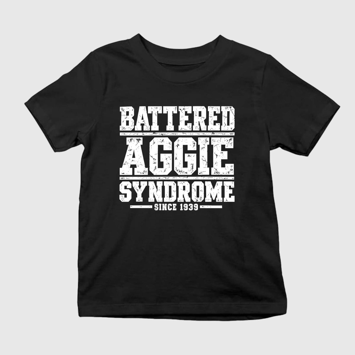 Battered Aggie Syndrome Since 1939 Shirt
