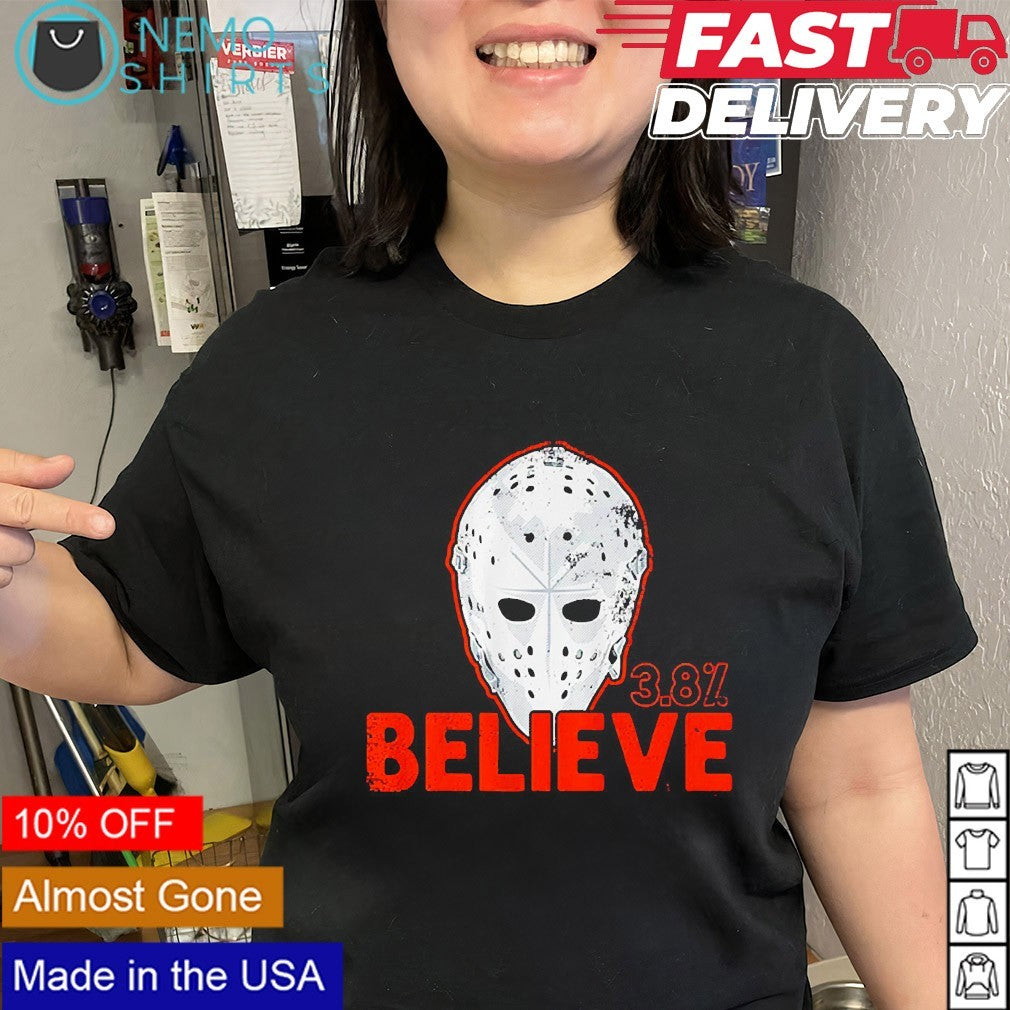 Believe mask Bernie Parent Philadelphia Flyers shirt
