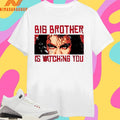 Big Brother Is Watching You 2026 Shirt