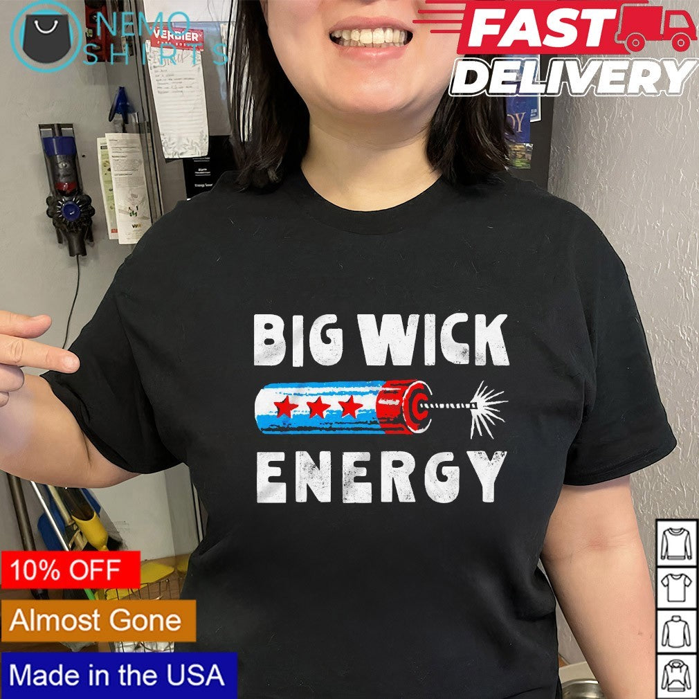 Big wick energy firecracker shirt