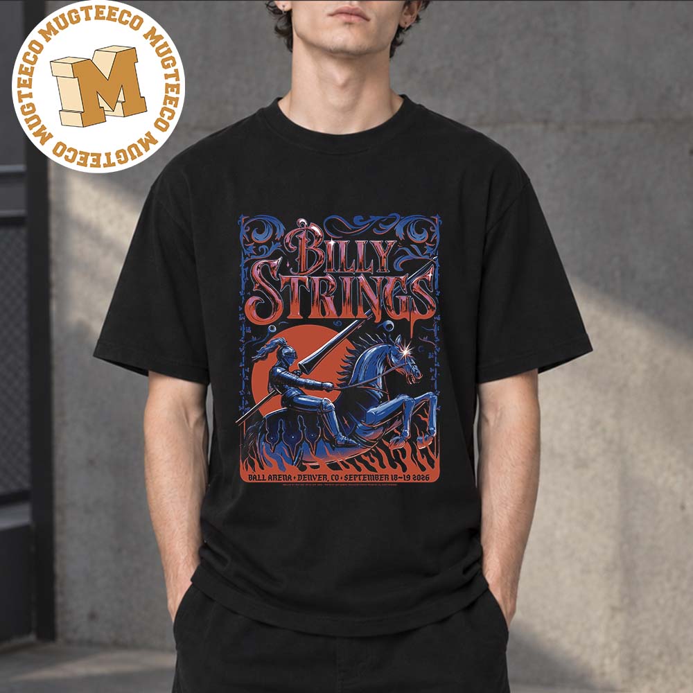 Billy Strings Denver Colorado 2026 Event Poster At Ball Arena On September 18 And 19 2026 Unisex T-Shirt