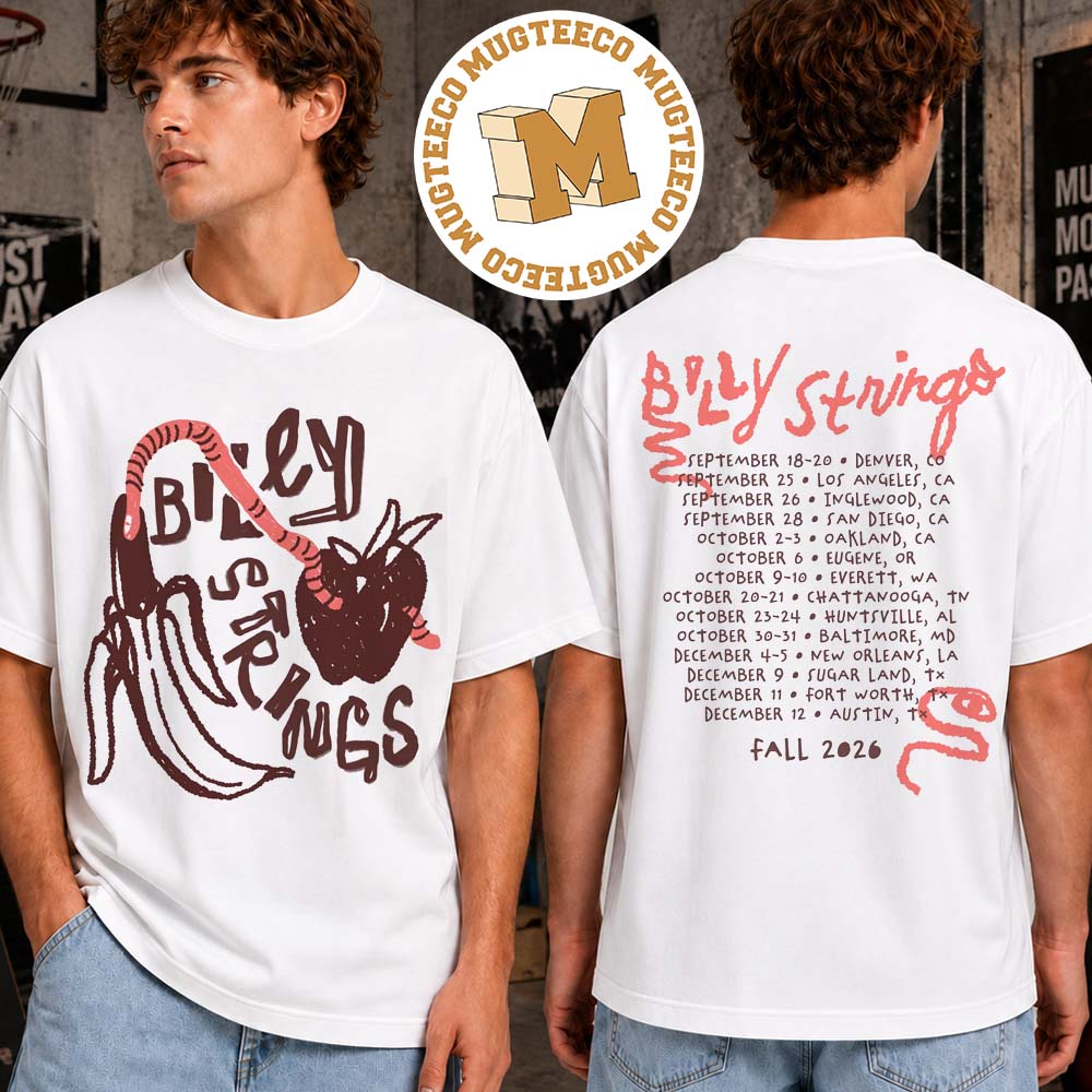 Billy Strings Fall Tour 2026 Fruit Tee with Dates Two Sided T-Shirt