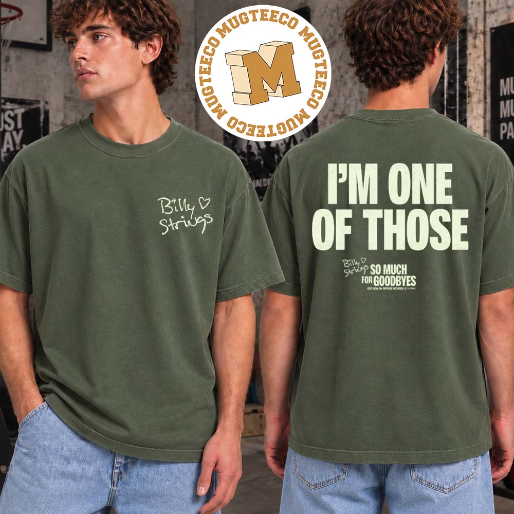 Billy Strings Fall Tour 2026 I’m One of Those Two Sided Unisex T-Shirt