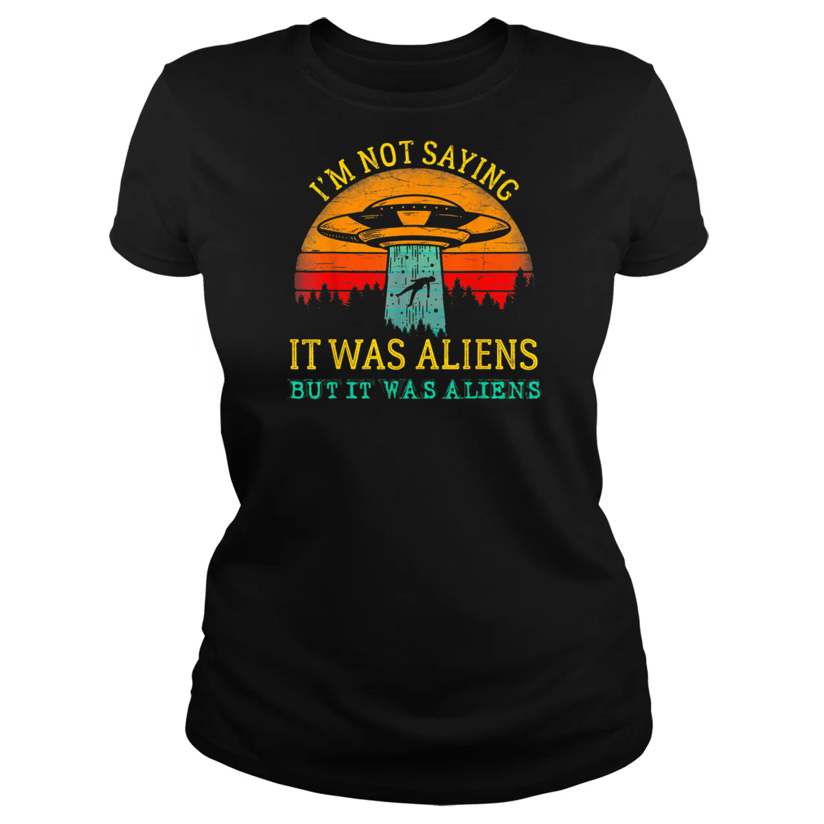 But It Was Aliens