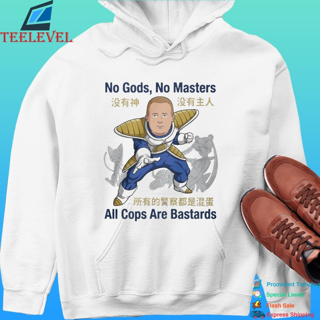 Bobby Hill No Gods No Masters All Cops Are Bastards Shirt