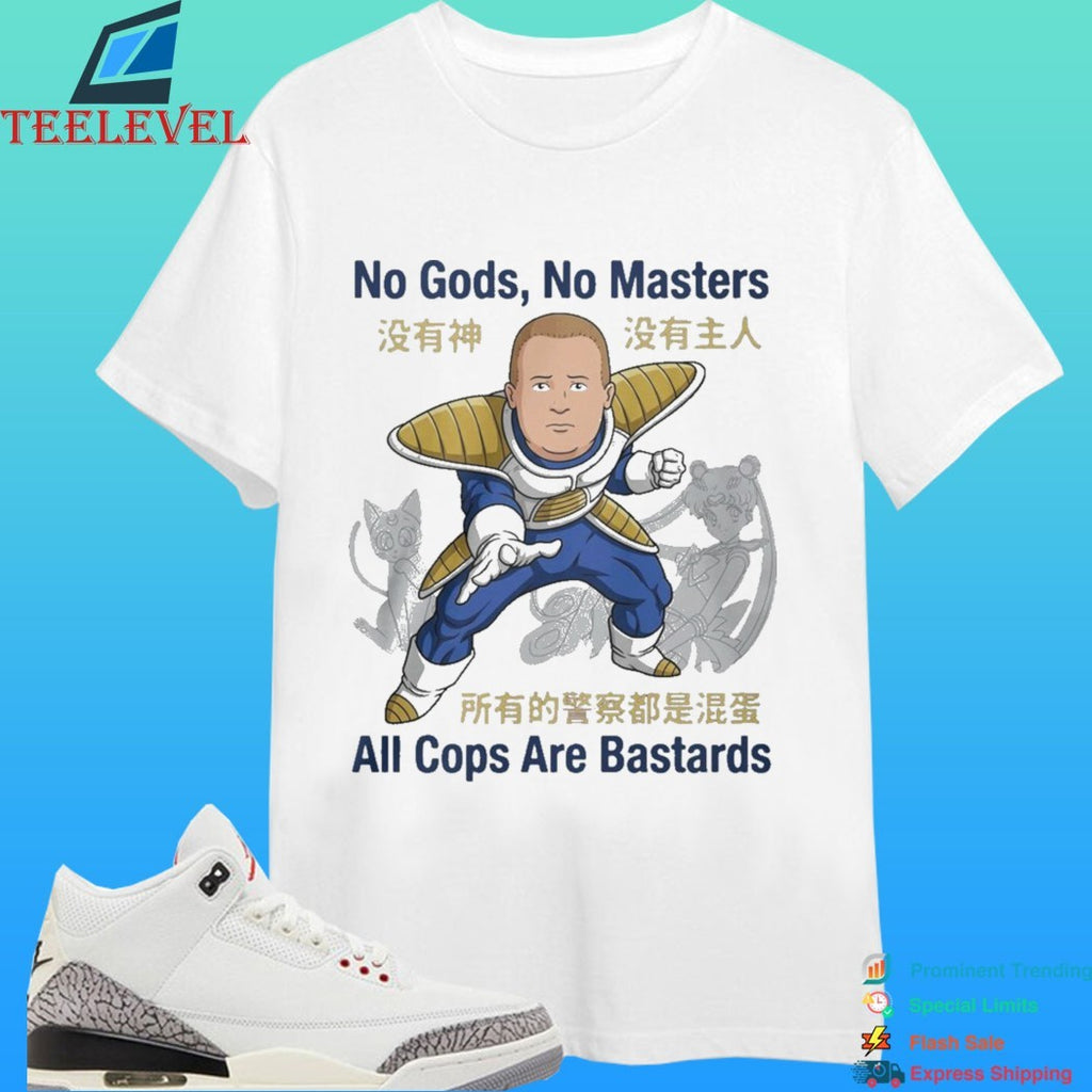 Bobby Hill No Gods No Masters All Cops Are Bastards Shirt