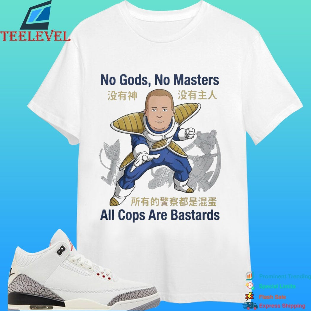 Bobby Hill No Gods No Masters All Cops Are Bastards Shirt