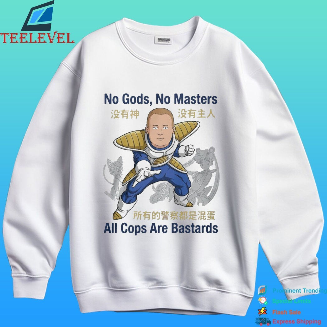 Bobby Hill No Gods No Masters All Cops Are Bastards Shirt