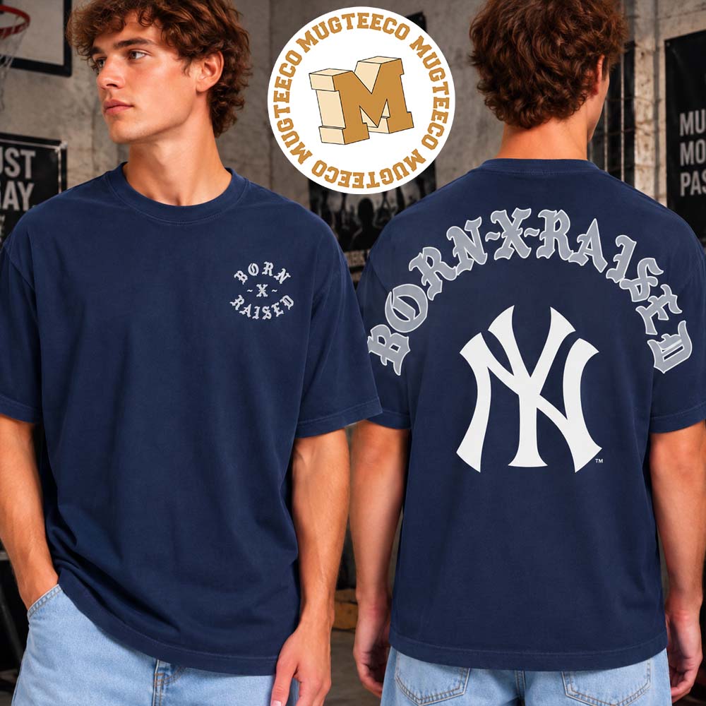 BornXRaised X New York Yankees The Majors Merch Tee Two Sided Unisex T-Shirt
