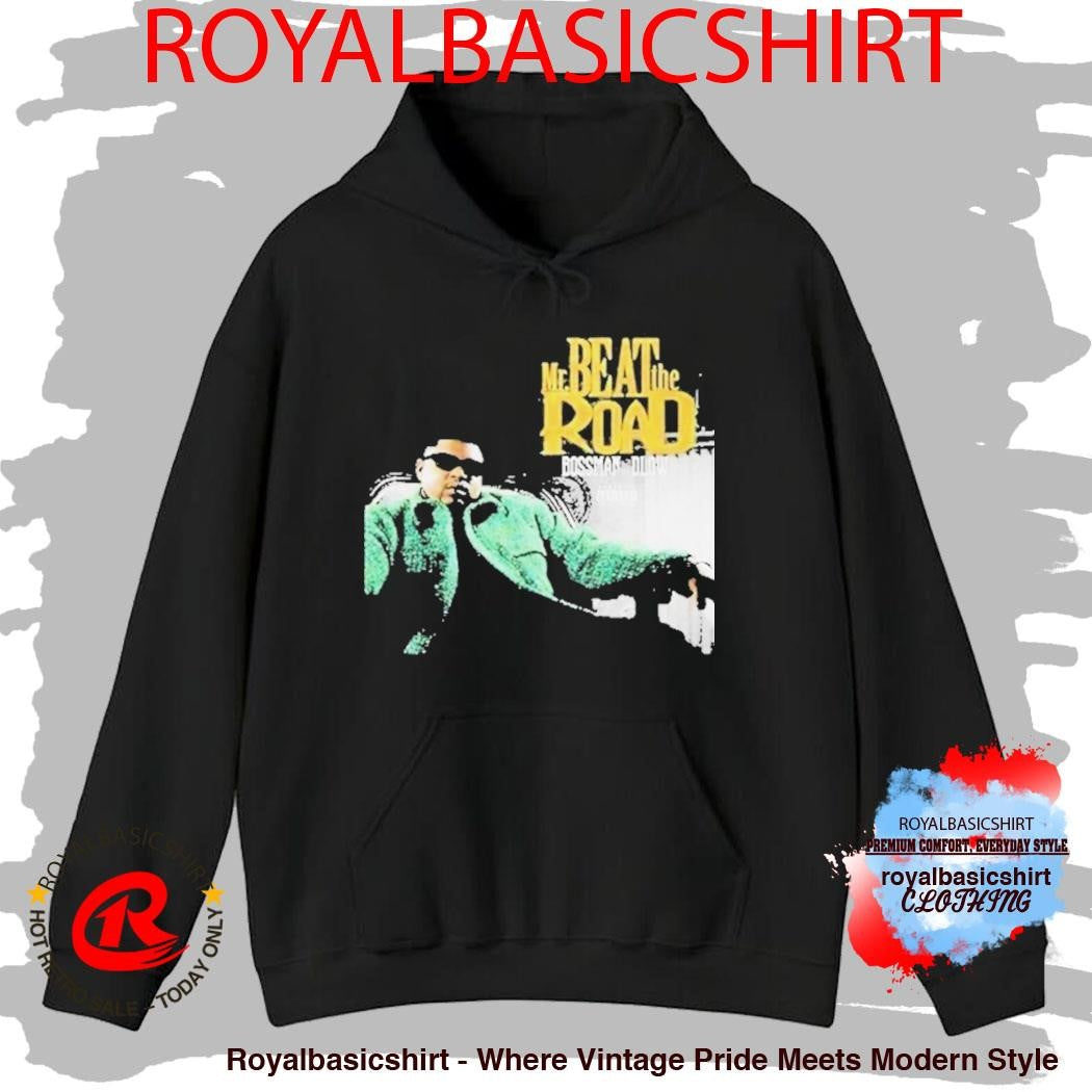 BossMan Dlow Mr. Beat The Road Shirt