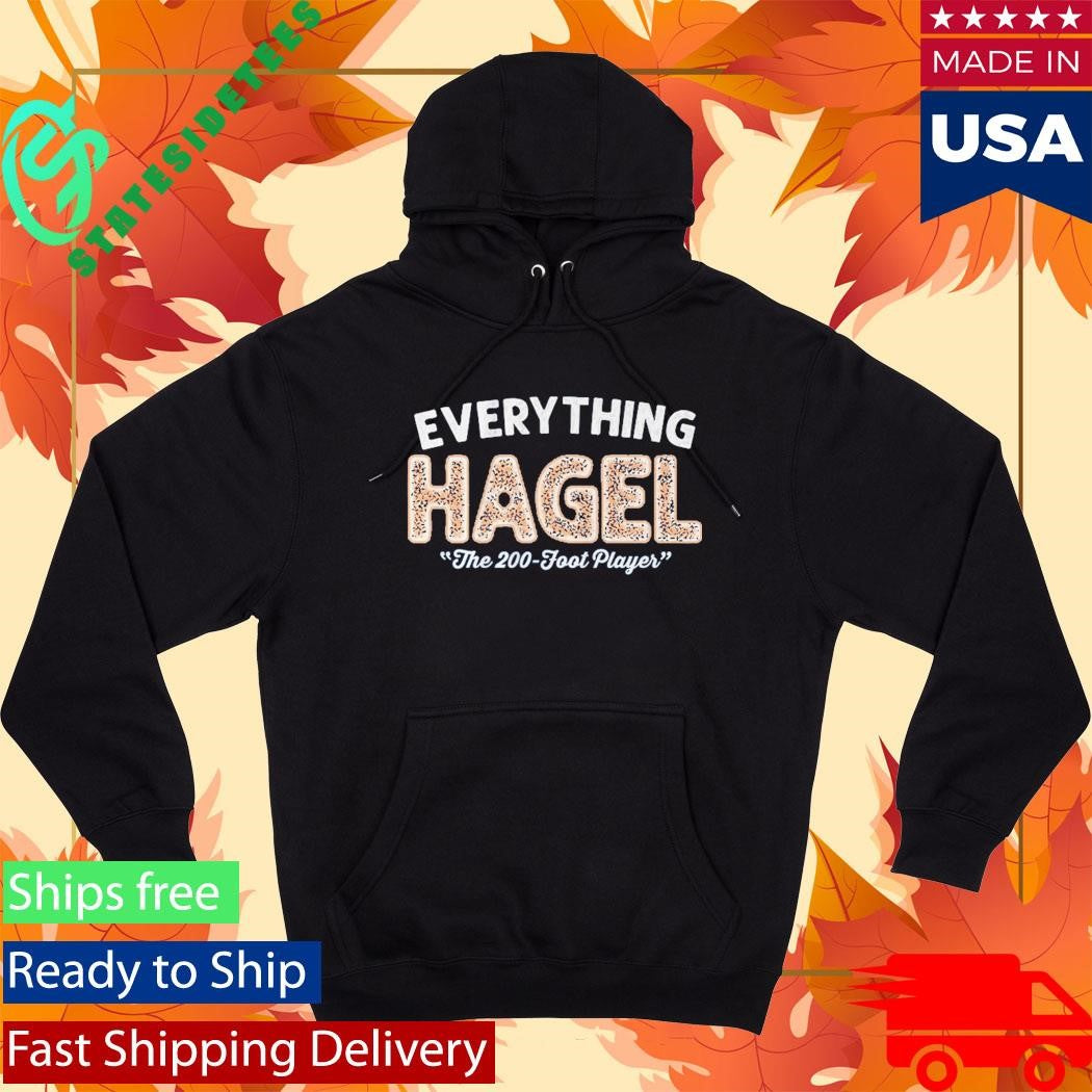 Brandon Hagel Everything The 200 Foot Player Shirt