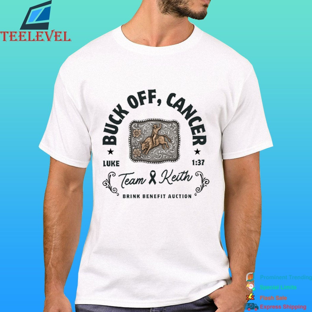 Buck Off Cancer Luke 1 37 Team Keith Brink Benefit Auction Shirt