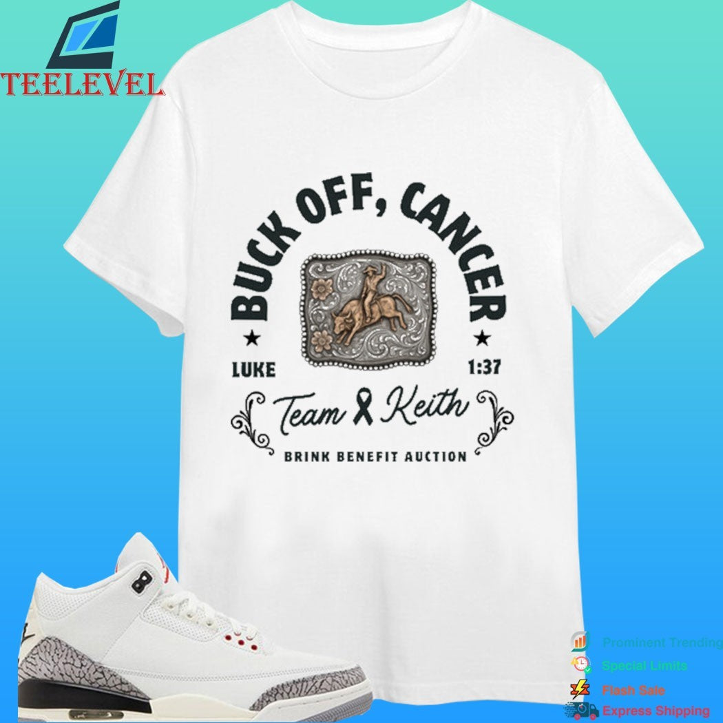 Buck Off Cancer Luke 1 37 Team Keith Brink Benefit Auction Shirt