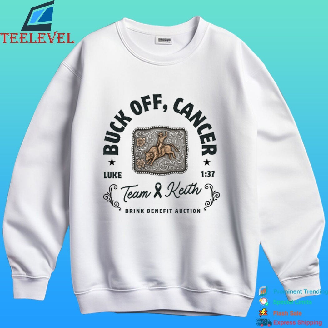 Buck Off Cancer Luke 1 37 Team Keith Brink Benefit Auction Shirt