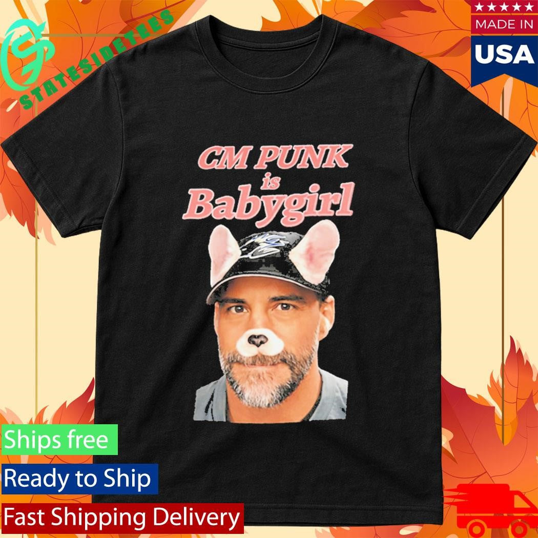CM Punk Is Babygirl Roman Reigns Wear Shirt