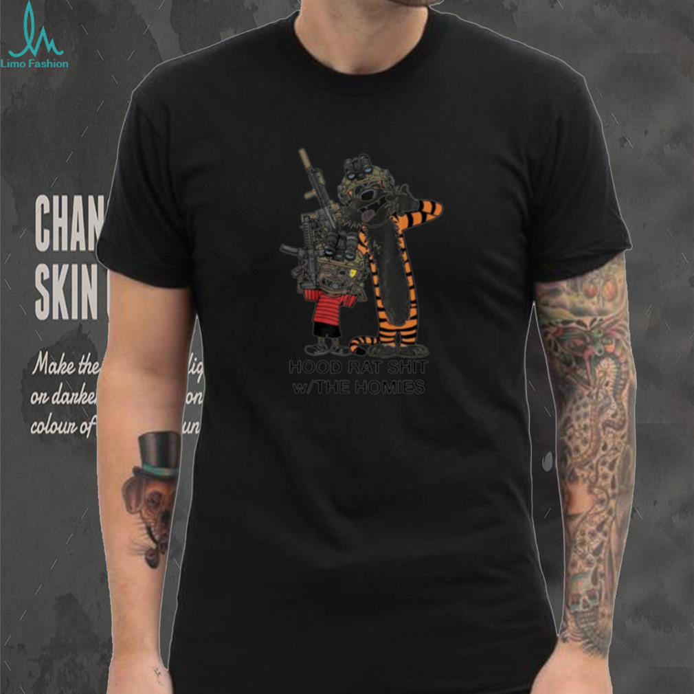 Calvin And Hobbes Hood Rat Shit With The Homies Shirt