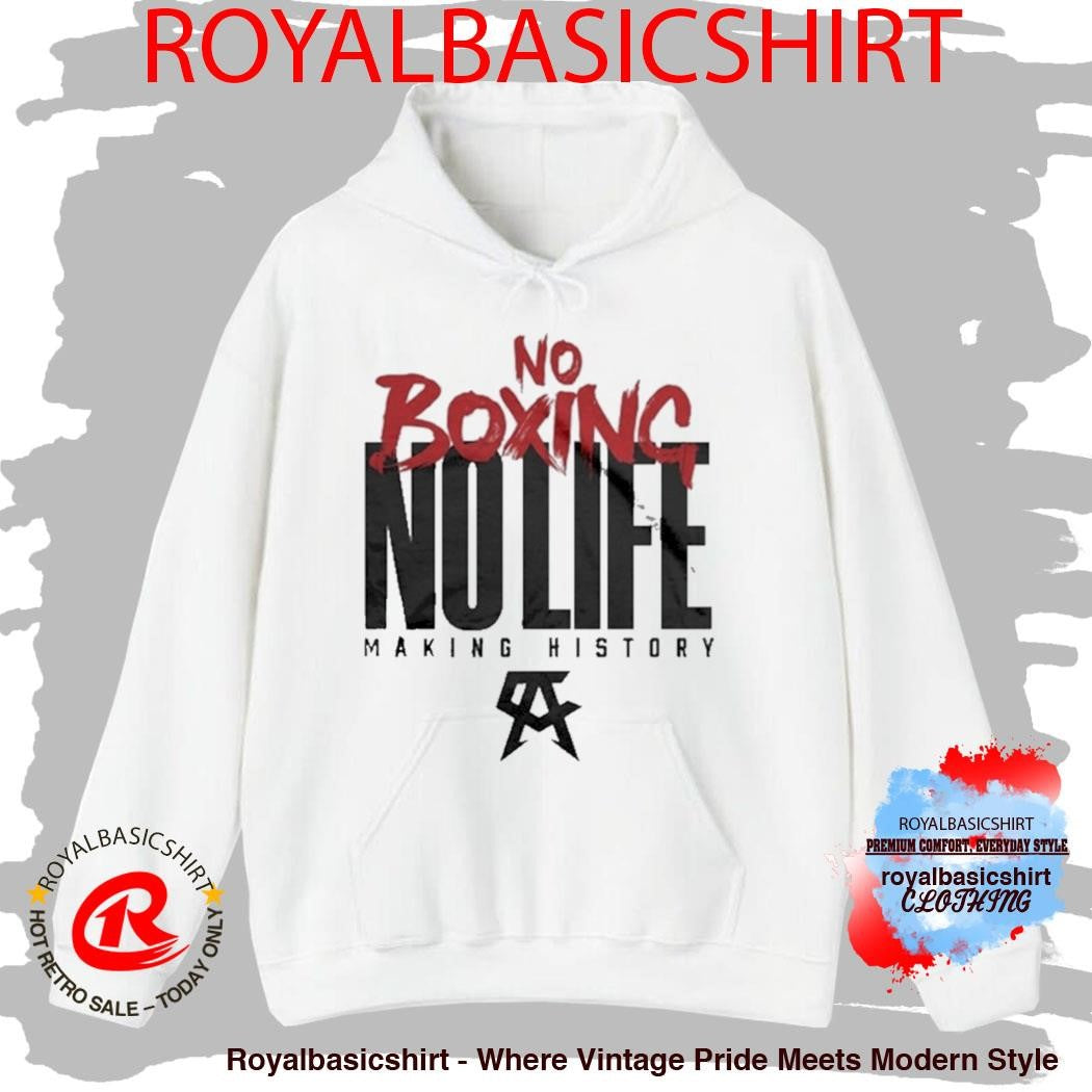 Canelo Alvarez No Boxing No Life Making History Explicit Shirt