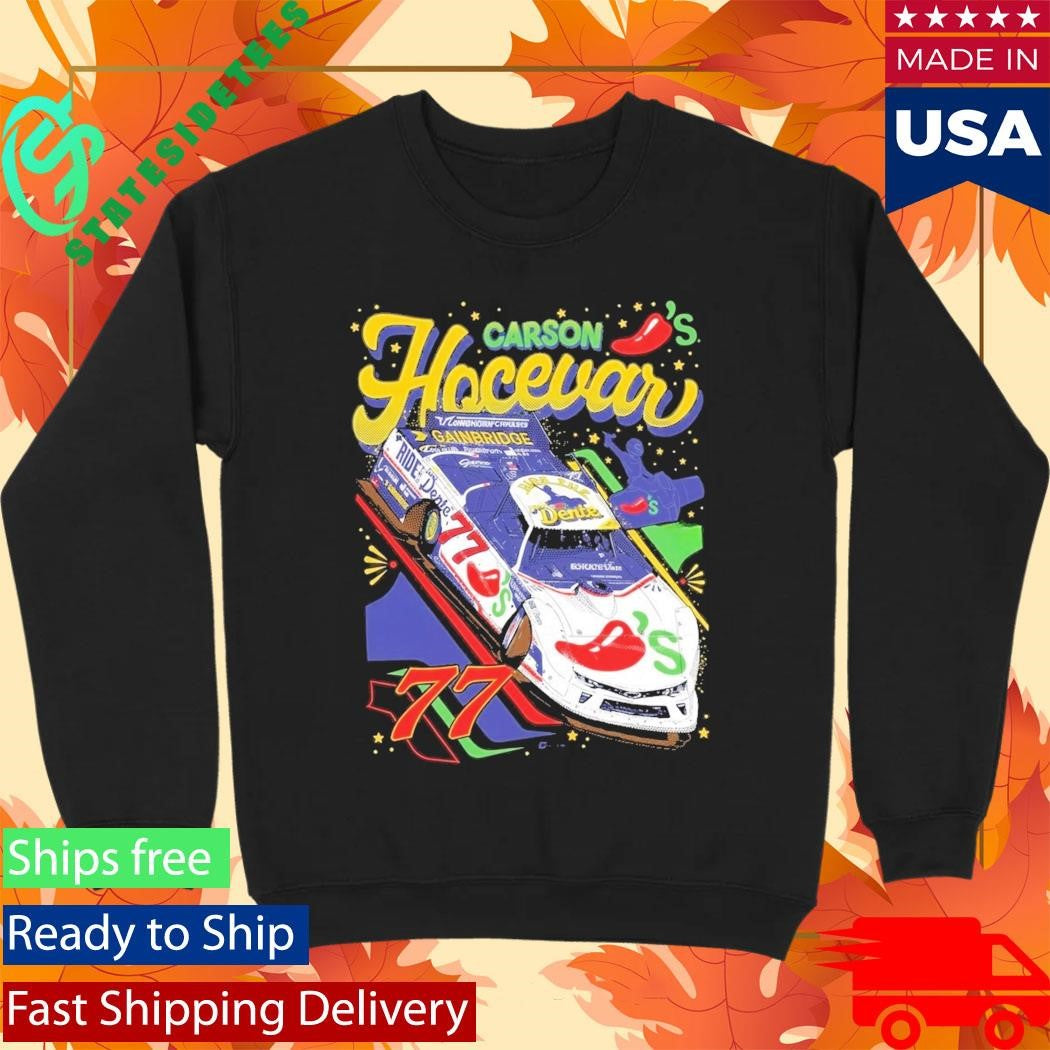 Carson Hocevar 77 Chili’s Shirt