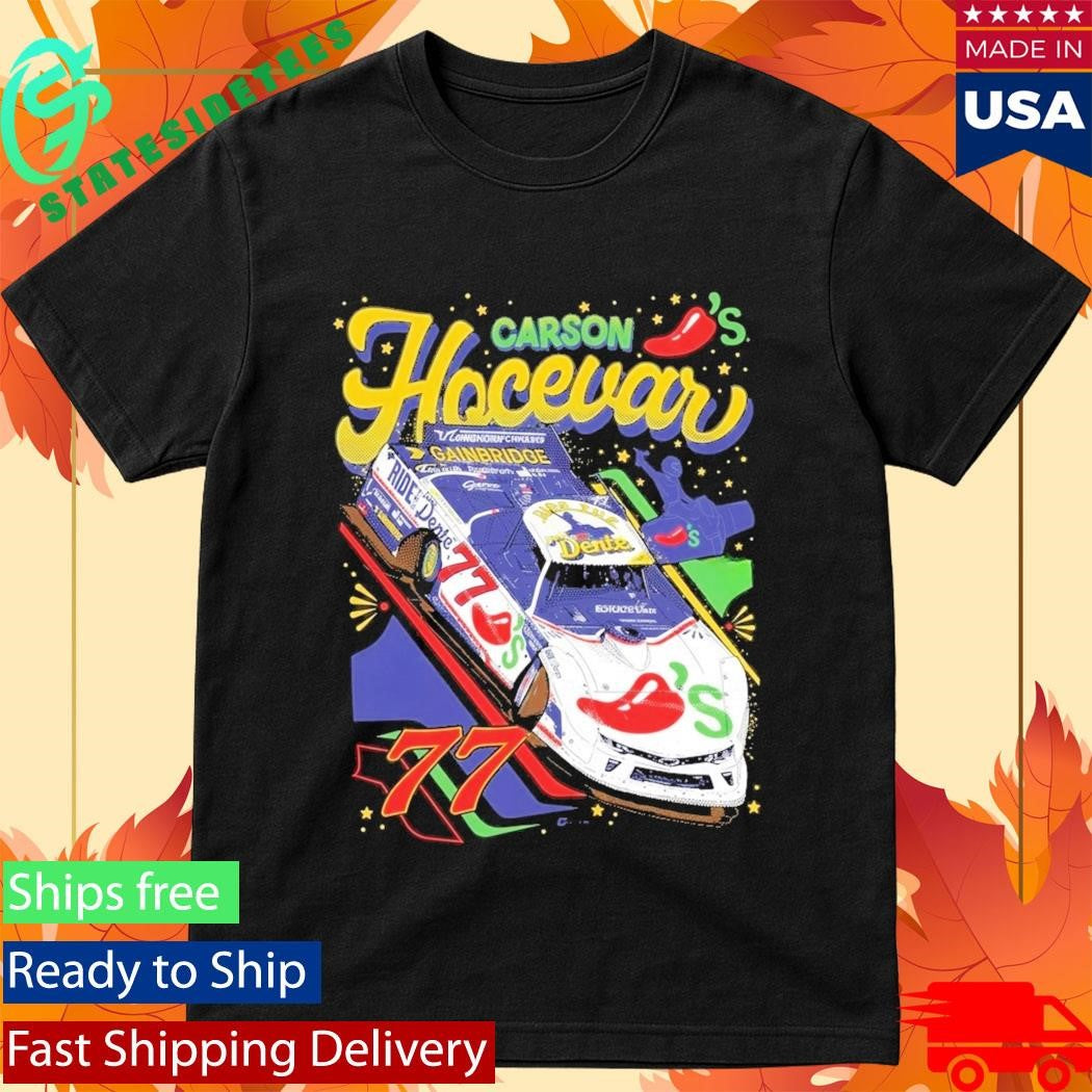 Carson Hocevar 77 Chili’s Shirt