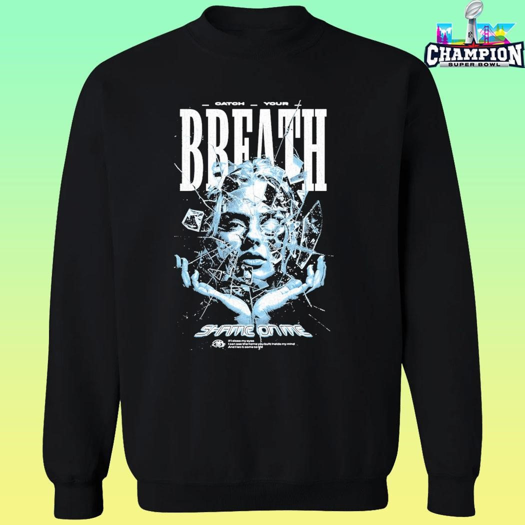 Catch Your Breath Shame On Me Shattered Shirt