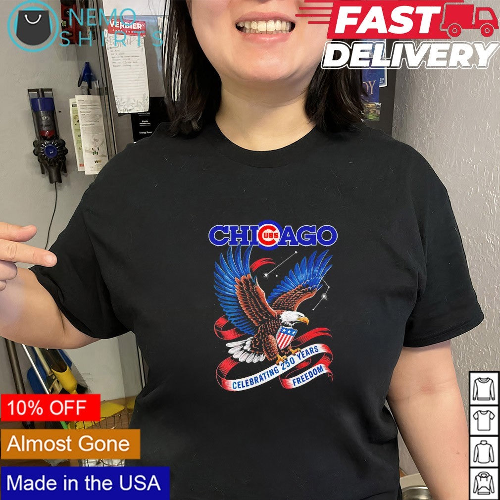 Chicago Cubs celebrating 250 years freedom shirt