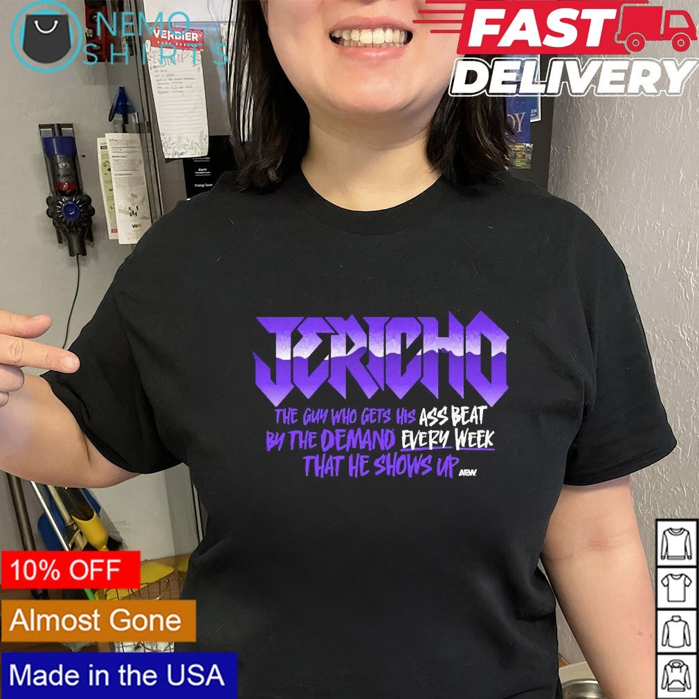 Chris Jericho AEW the guy who gets his ass beat shirt