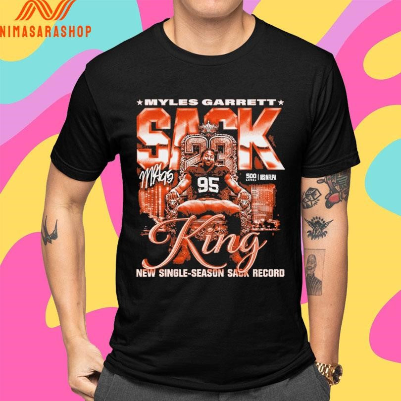 Cleveland Browns Myles Garrett Sack King New Single-Season Sack Record Shirts