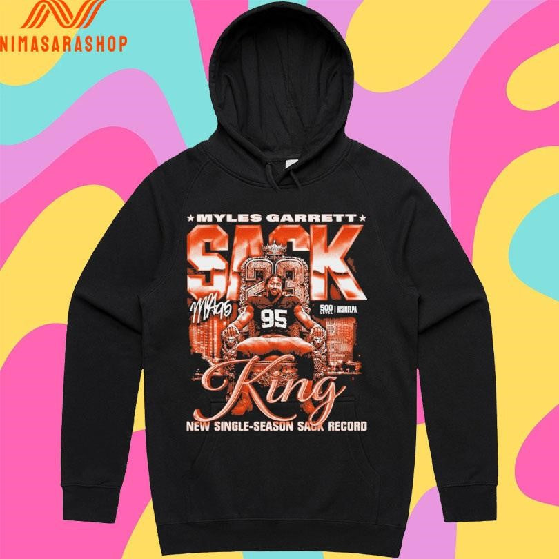 Cleveland Browns Myles Garrett Sack King New Single-Season Sack Record Shirts