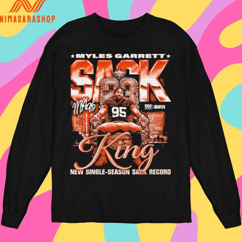 Cleveland Browns Myles Garrett Sack King New Single-Season Sack Record Shirts