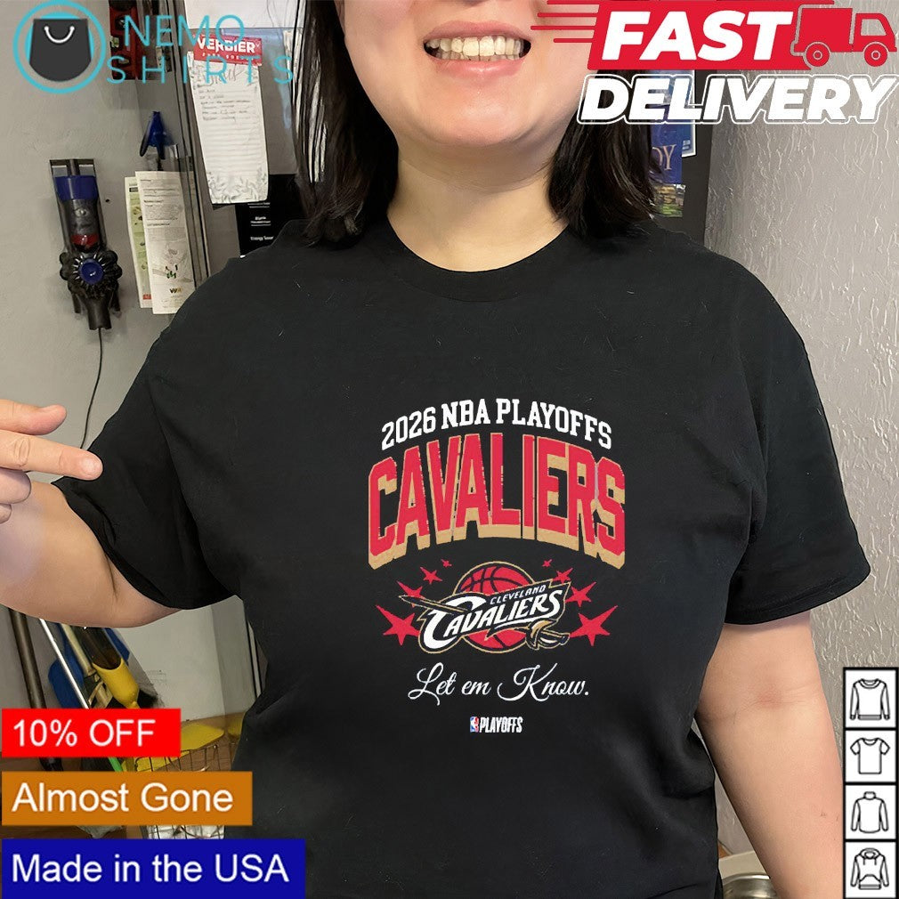 Cleveland Cavaliers basketball 2026 NBA Playoffs let em know shirt