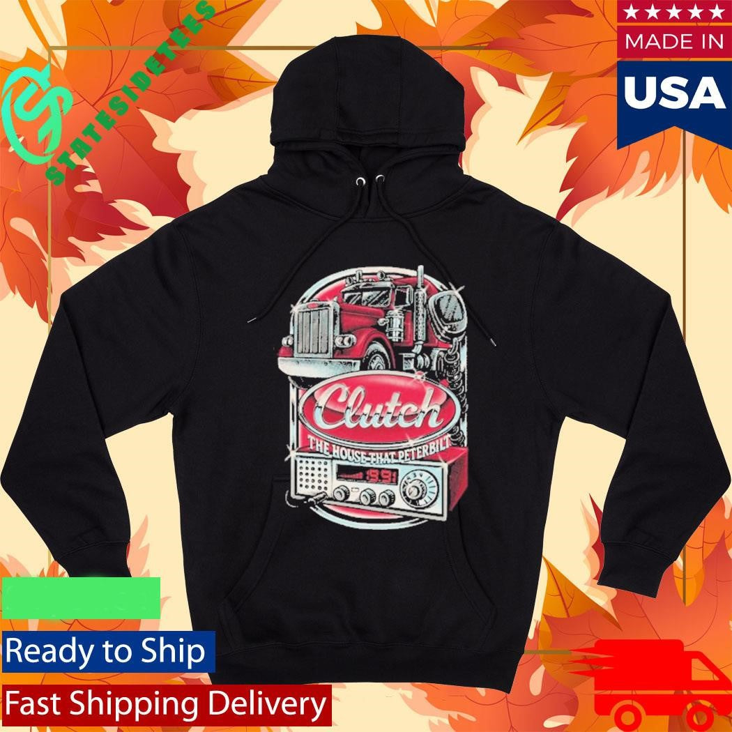 Clutch The House That Peterbilt Shirt