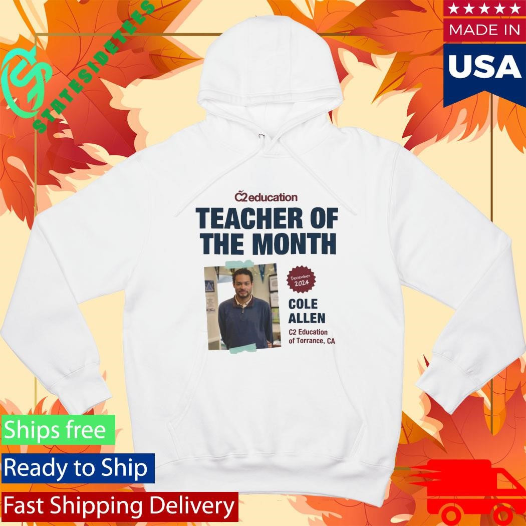 Cole Thomas Allen Teacher of the Month Shirt